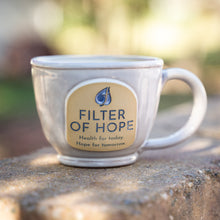 Load image into Gallery viewer, Handmade Filter of Hope Coffee Mug